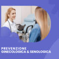 Prevenzione ginecologica e senologica: il primo passo per la salute femminile